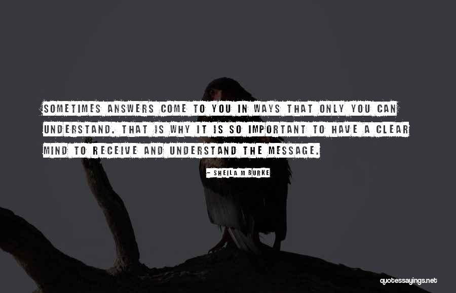 Spiritual Message Quotes By Sheila M Burke Spiritual Message Quotes By Sheila M Burke