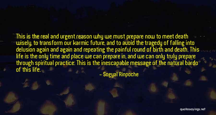 Spiritual Message Quotes By Sogyal Rinpoche Spiritual Message Quotes By Sogyal Rinpoche