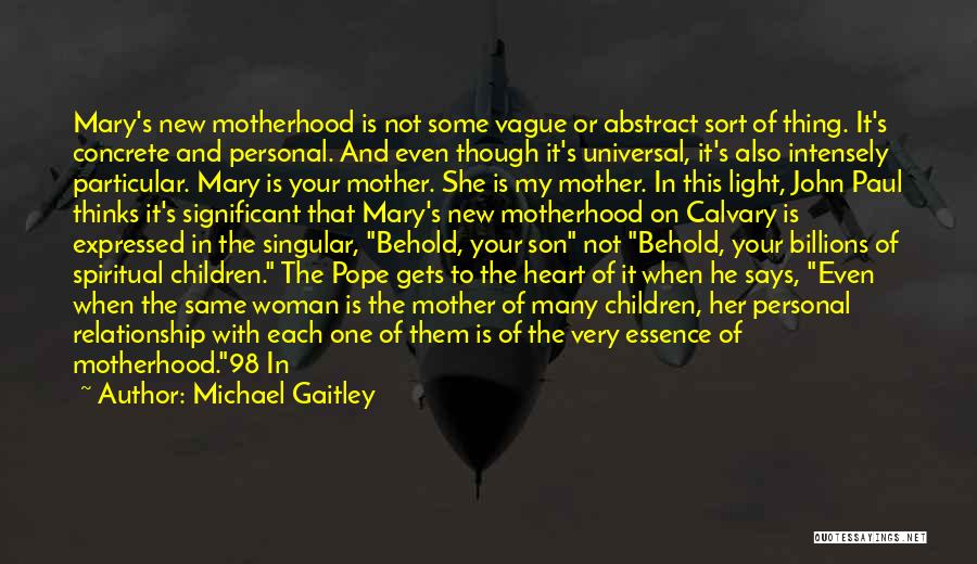 Spiritual Mother Son Quotes By Michael Gaitley