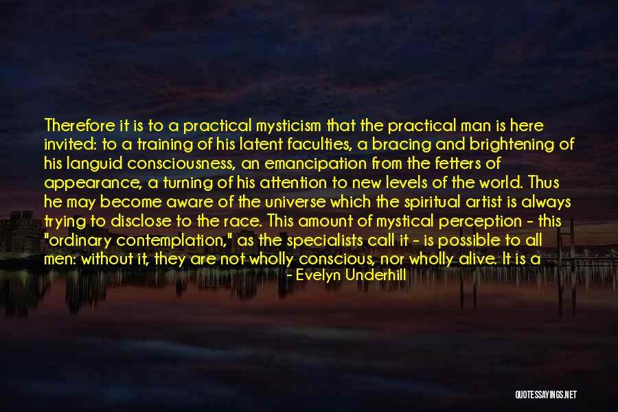 Spiritual Mysticism Quotes By Evelyn Underhill Spiritual Mysticism Quotes By Evelyn Underhill