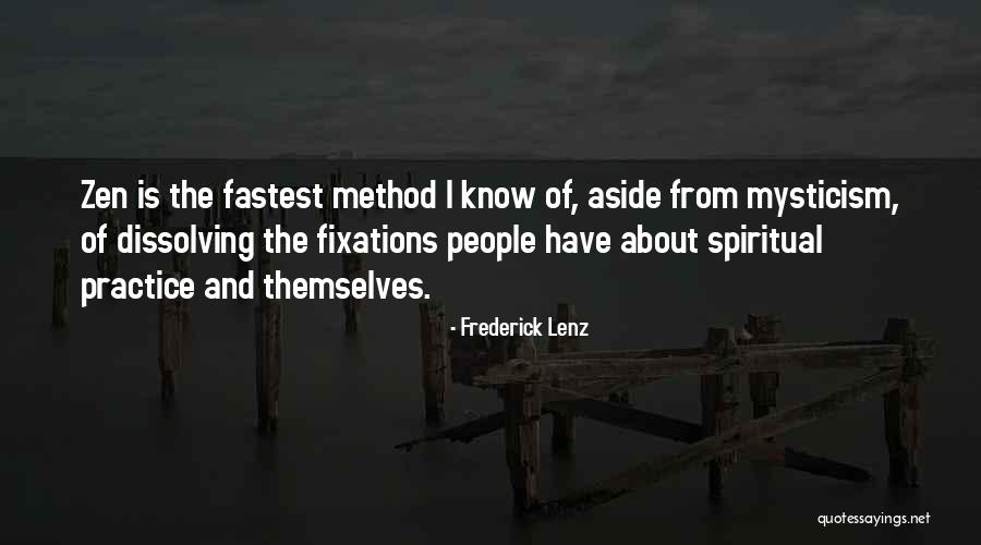 Spiritual Mysticism Quotes By Frederick Lenz Spiritual Mysticism Quotes By Frederick Lenz