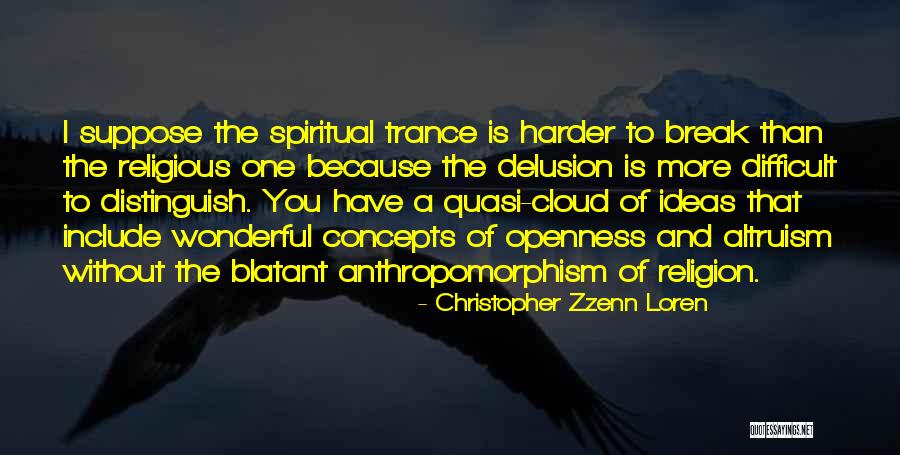 Spiritual Naturalism Quotes By Christopher Zzenn Loren