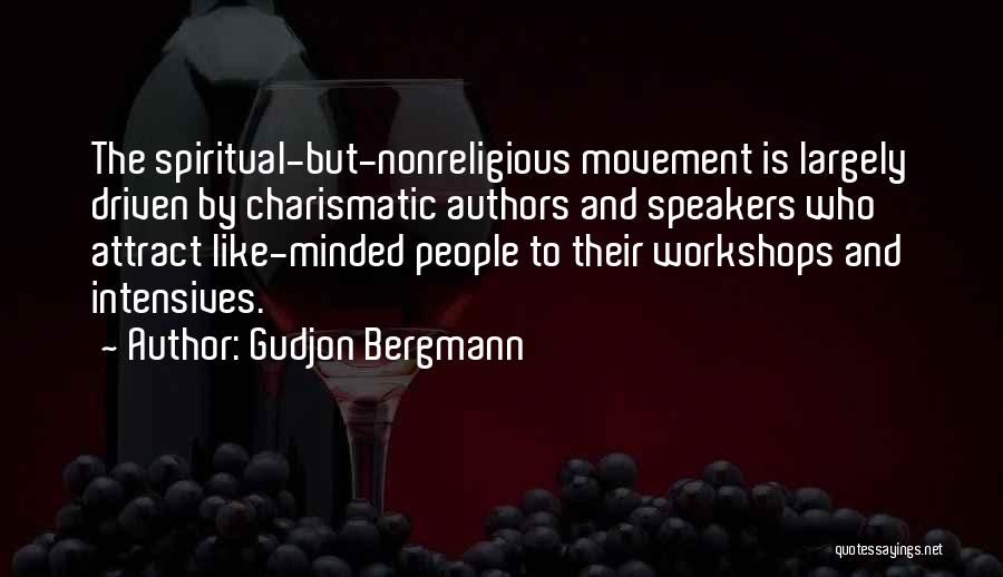 Spiritual Non Religious Quotes By Gudjon Bergmann