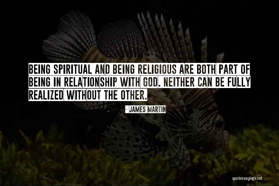 Spiritual Non Religious Quotes By James Martin