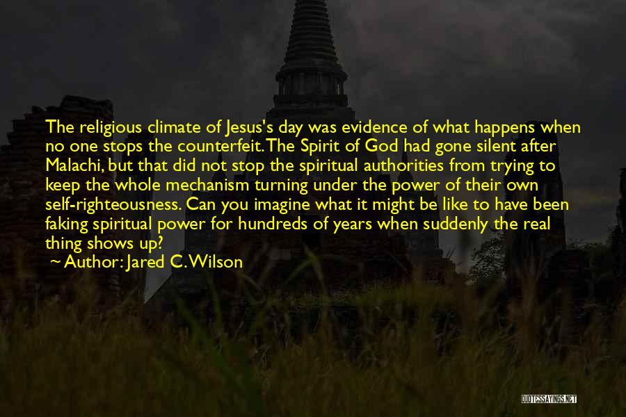 Spiritual Non Religious Quotes By Jared C. Wilson Spiritual Non Religious Quotes By Jared C. Wilson