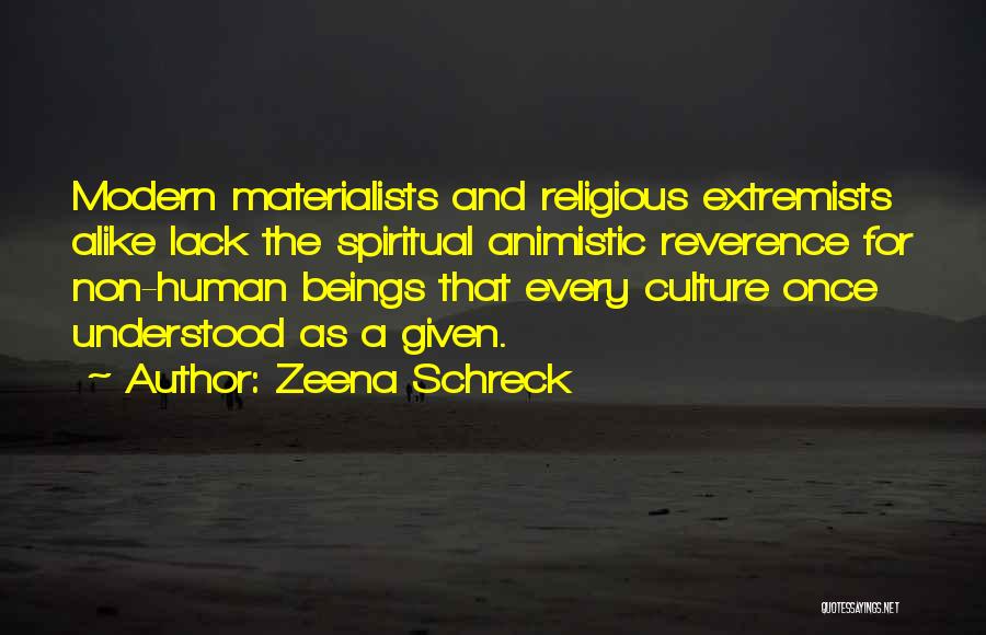 Spiritual Non Religious Quotes By Zeena Schreck