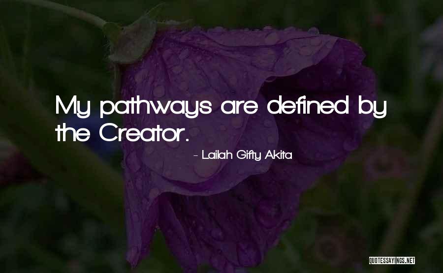 Spiritual Pathways Quotes By Lailah Gifty Akita