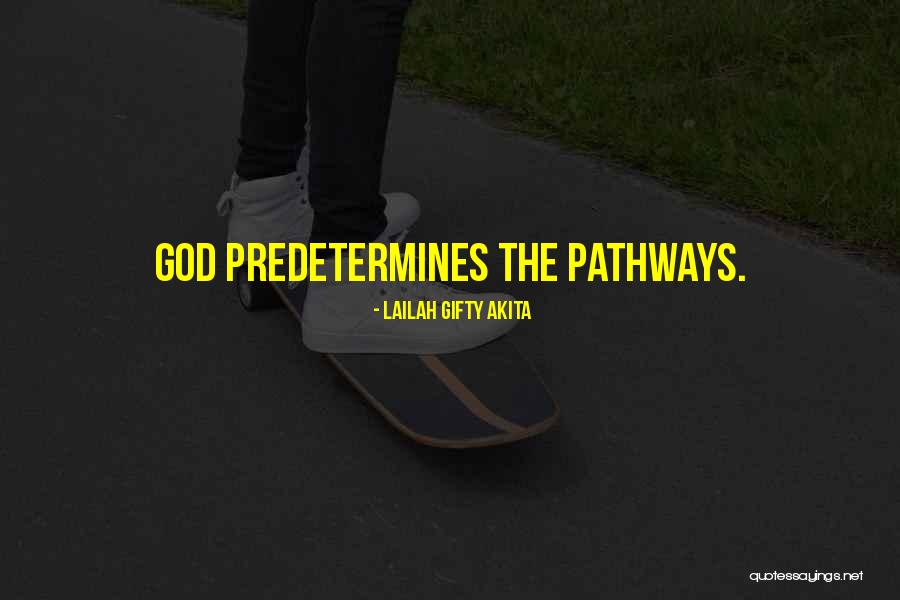 Spiritual Pathways Quotes By Lailah Gifty Akita Spiritual Pathways Quotes By Lailah Gifty Akita
