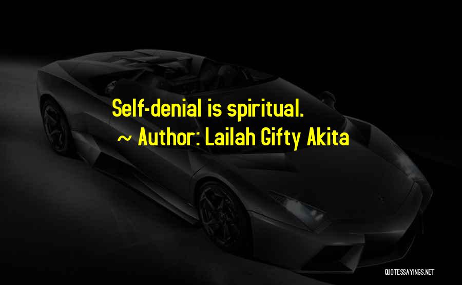 Spiritual Pilgrimage Quotes By Lailah Gifty Akita