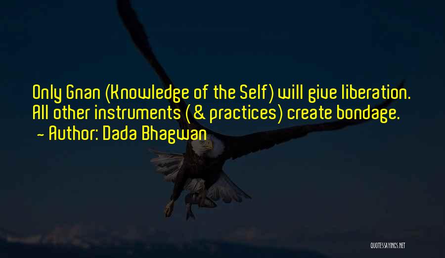 Spiritual Practices Quotes By Dada Bhagwan