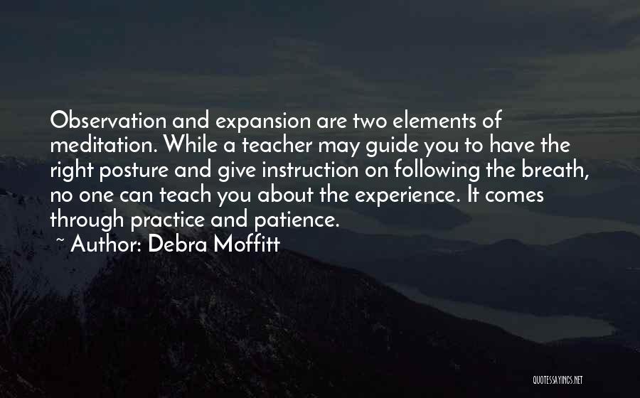 Spiritual Practices Quotes By Debra Moffitt