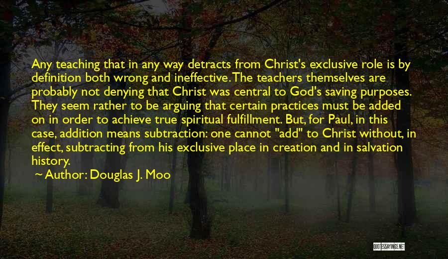 Spiritual Practices Quotes By Douglas J. Moo