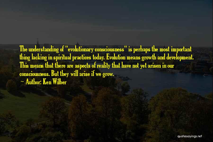 Spiritual Practices Quotes By Ken Wilber