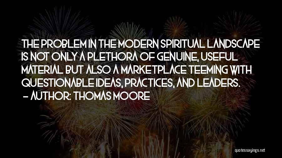 Spiritual Practices Quotes By Thomas Moore