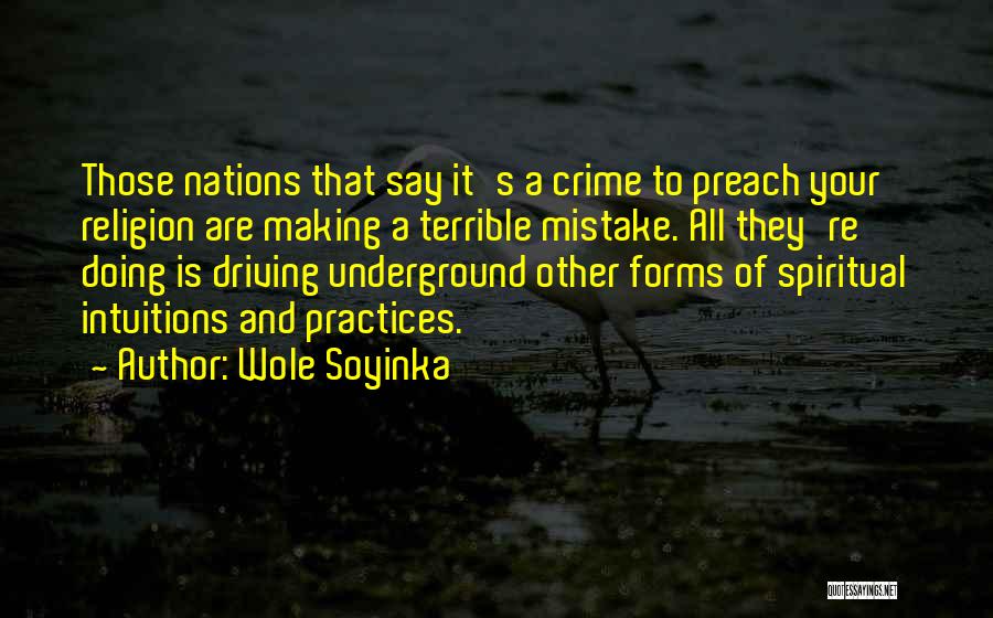 Spiritual Practices Quotes By Wole Soyinka