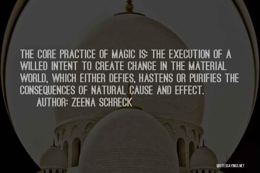 Spiritual Practices Quotes By Zeena Schreck