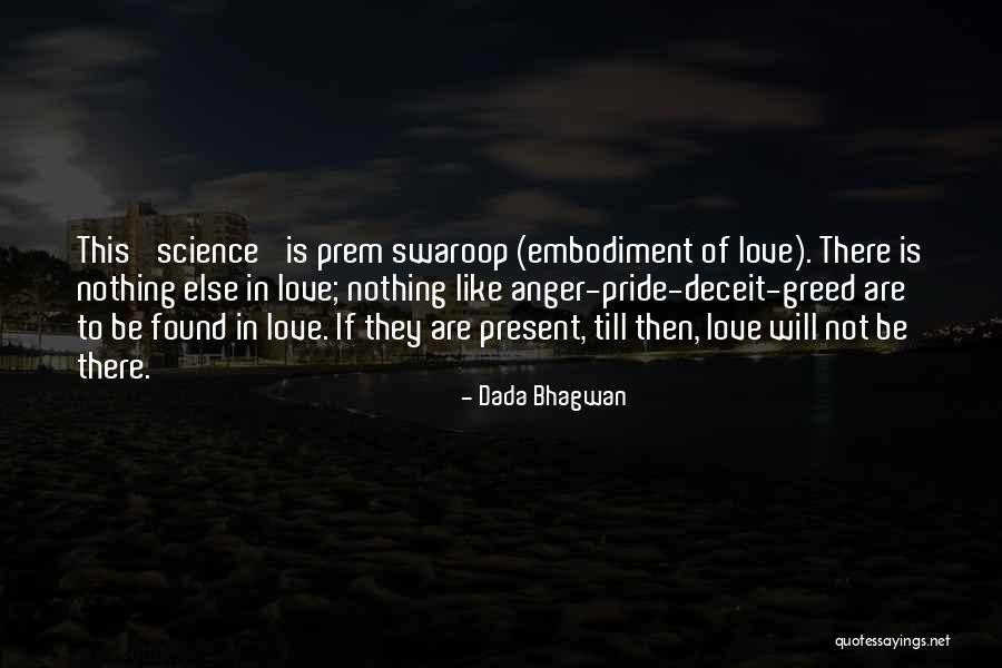 Spiritual Pride Quotes By Dada Bhagwan Spiritual Pride Quotes By Dada Bhagwan