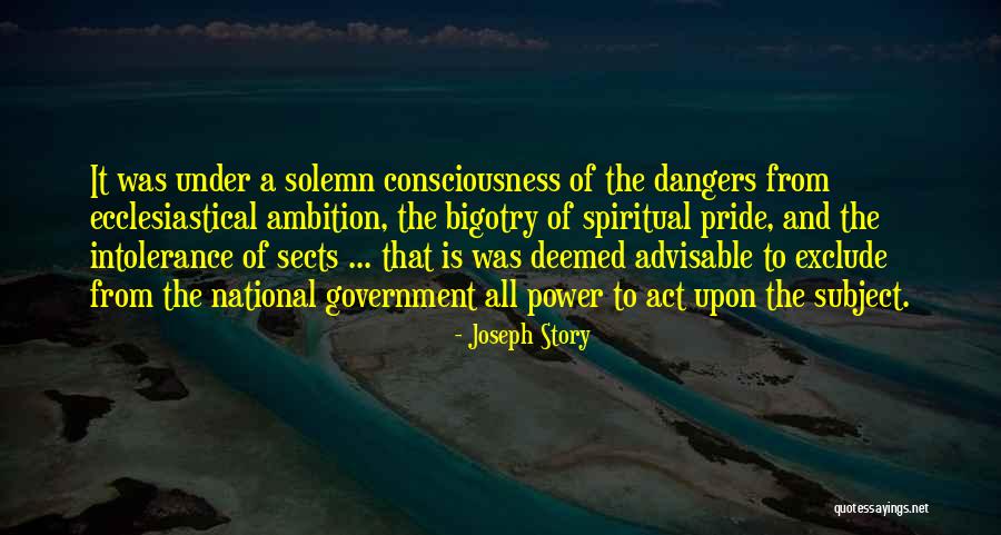 Spiritual Pride Quotes By Joseph Story Spiritual Pride Quotes By Joseph Story