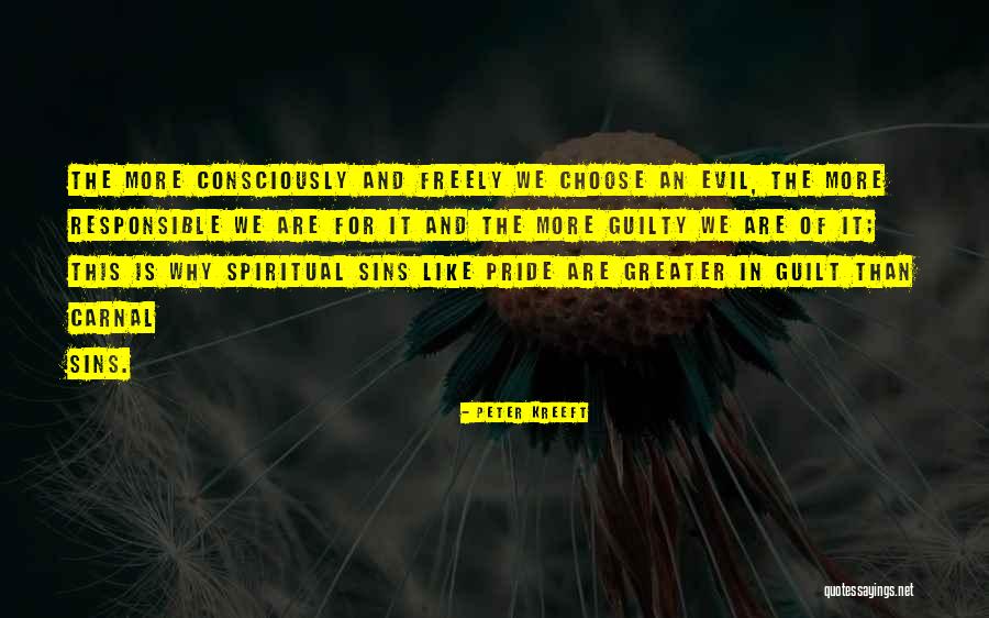 Spiritual Pride Quotes By Peter Kreeft Spiritual Pride Quotes By Peter Kreeft