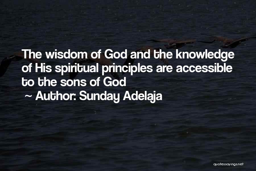 Spiritual Principles Quotes By Sunday Adelaja