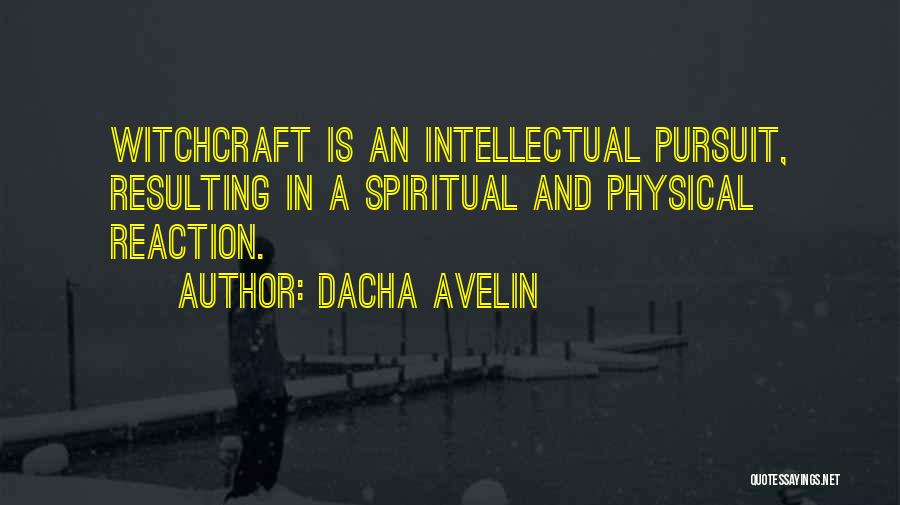 Spiritual Pursuit Quotes By Dacha Avelin