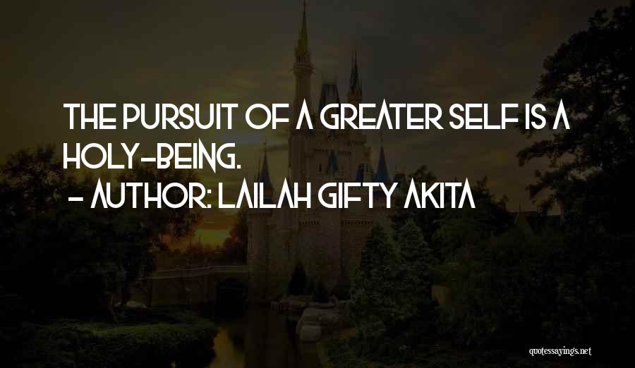 Spiritual Pursuit Quotes By Lailah Gifty Akita