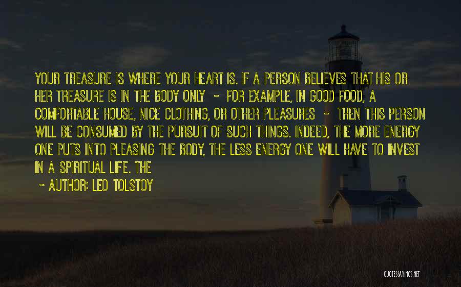 Spiritual Pursuit Quotes By Leo Tolstoy