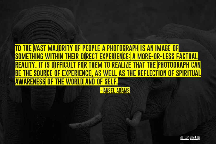 Spiritual Reality Quotes By Ansel Adams Spiritual Reality Quotes By Ansel Adams