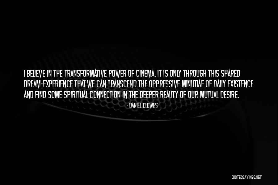 Spiritual Reality Quotes By Daniel Clowes Spiritual Reality Quotes By Daniel Clowes