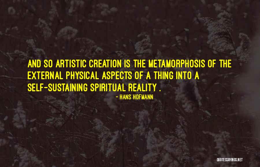 Spiritual Reality Quotes By Hans Hofmann Spiritual Reality Quotes By Hans Hofmann