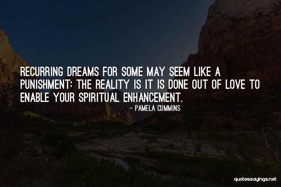 Spiritual Reality Quotes By Pamela Cummins Spiritual Reality Quotes By Pamela Cummins
