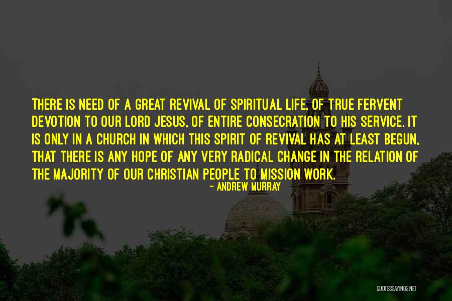 Spiritual Revival Quotes By Andrew Murray Spiritual Revival Quotes By Andrew Murray