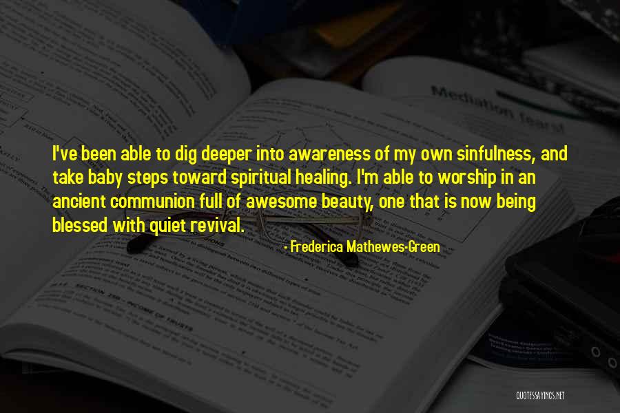 Spiritual Revival Quotes By Frederica Mathewes-Green Spiritual Revival Quotes By Frederica Mathewes-Green