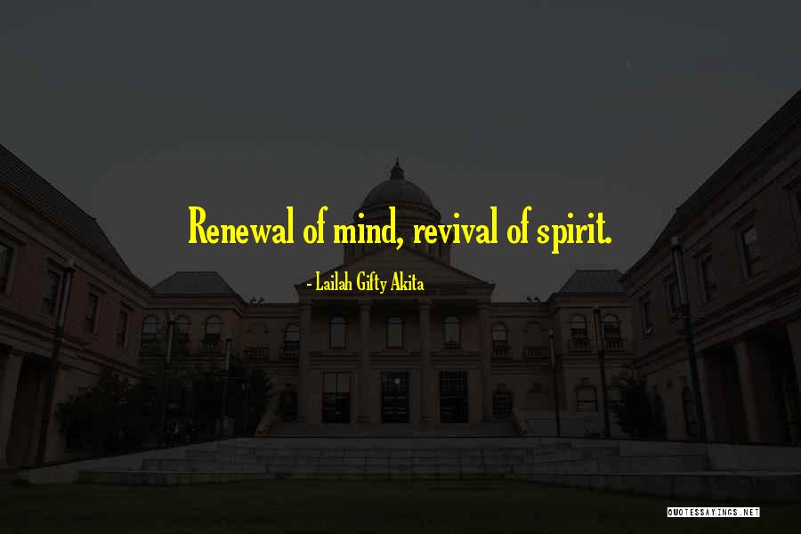 Spiritual Revival Quotes By Lailah Gifty Akita