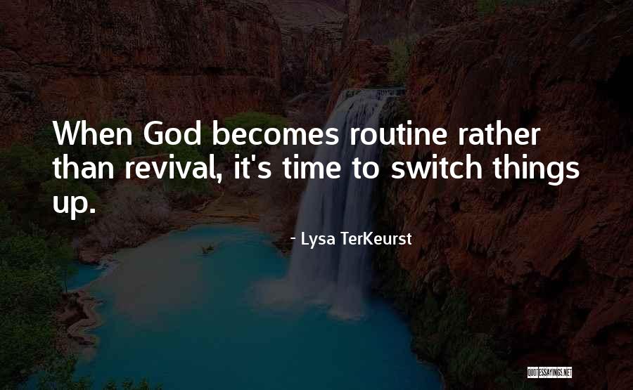 Spiritual Revival Quotes By Lysa TerKeurst Spiritual Revival Quotes By Lysa TerKeurst