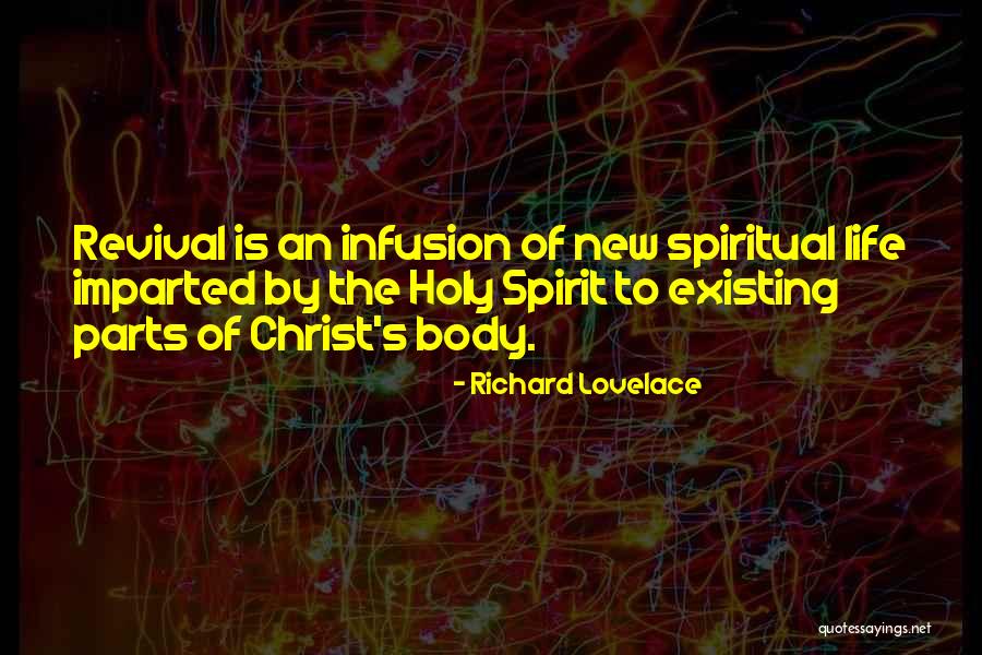 Spiritual Revival Quotes By Richard Lovelace Spiritual Revival Quotes By Richard Lovelace