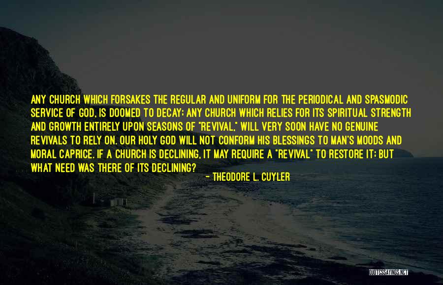 Spiritual Revival Quotes By Theodore L. Cuyler Spiritual Revival Quotes By Theodore L. Cuyler