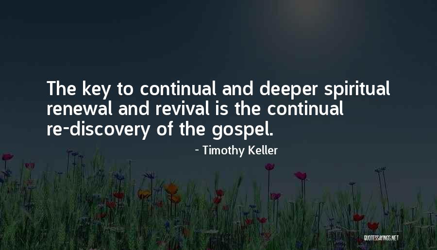 Spiritual Revival Quotes By Timothy Keller Spiritual Revival Quotes By Timothy Keller
