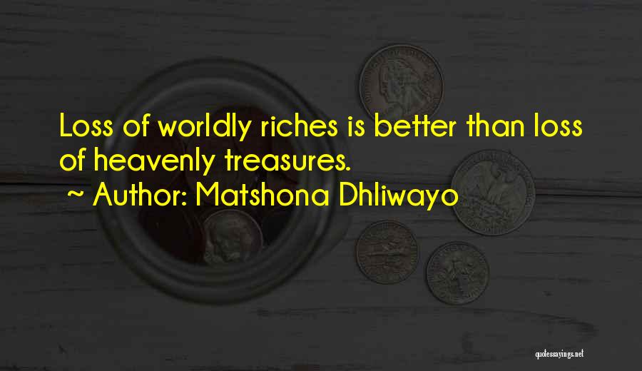 Spiritual Riches Quotes By Matshona Dhliwayo