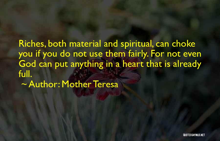 Spiritual Riches Quotes By Mother Teresa