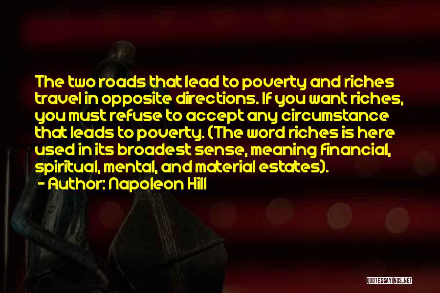 Spiritual Riches Quotes By Napoleon Hill