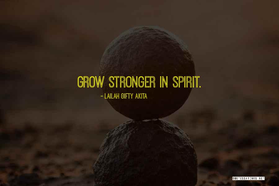 Spiritual Sayings Quotes By Lailah Gifty Akita Spiritual Sayings Quotes By Lailah Gifty Akita