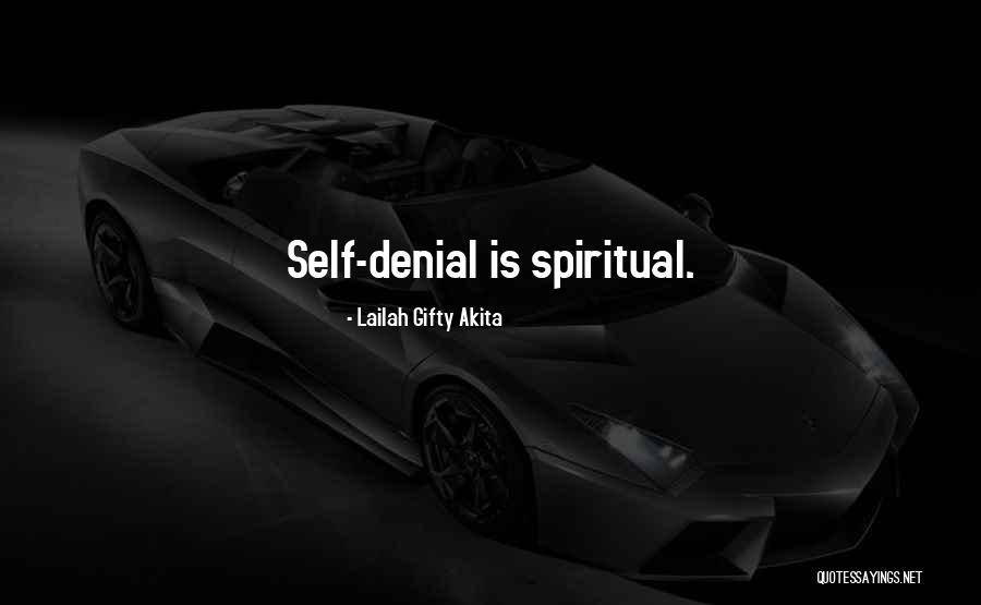 Spiritual Sayings Quotes By Lailah Gifty Akita Spiritual Sayings Quotes By Lailah Gifty Akita