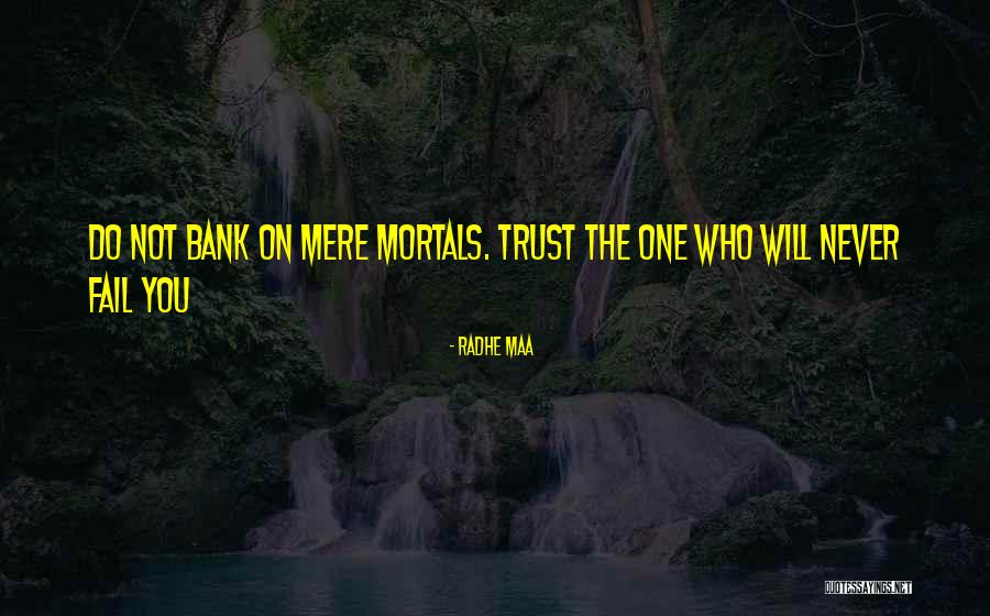 Spiritual Sayings Quotes By Radhe Maa