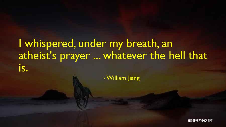 Spiritual Sayings Quotes By William Jiang Spiritual Sayings Quotes By William Jiang