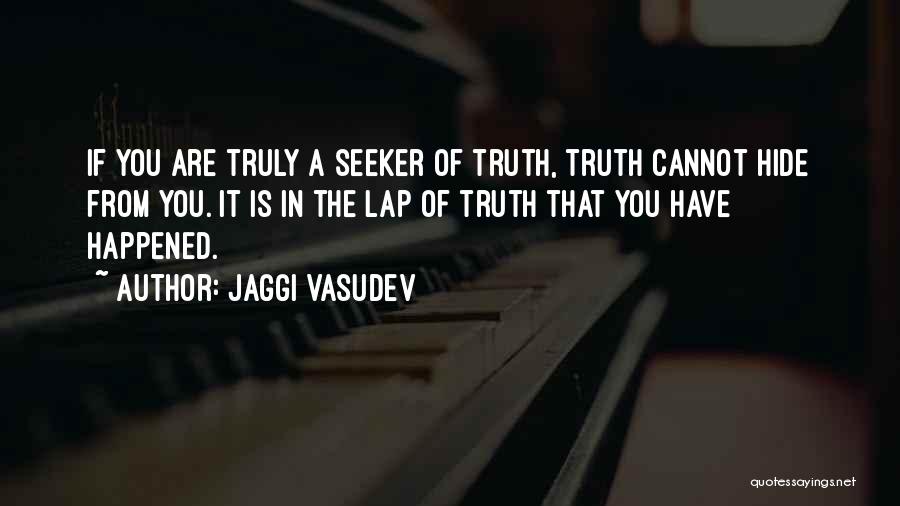 Spiritual Seeker Quotes By Jaggi Vasudev