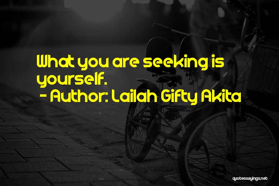 Spiritual Seeker Quotes By Lailah Gifty Akita