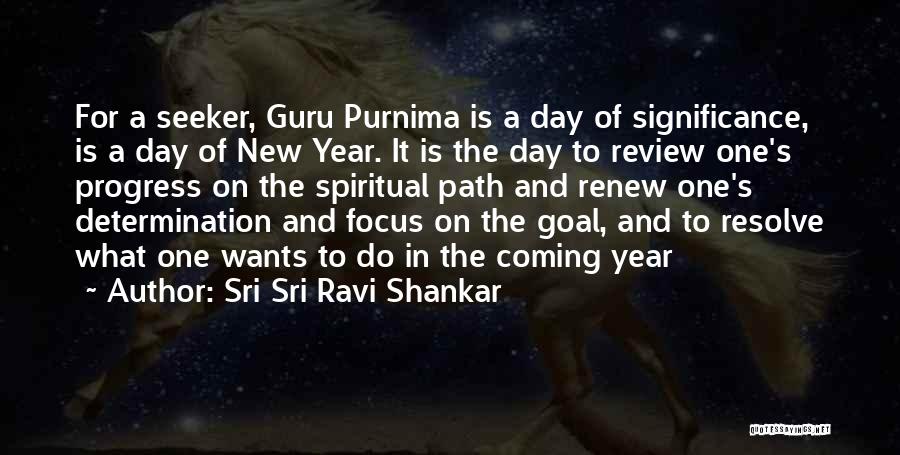 Spiritual Seeker Quotes By Sri Sri Ravi Shankar