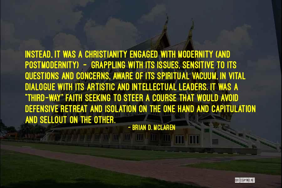 Spiritual Seeking Quotes By Brian D. McLaren Spiritual Seeking Quotes By Brian D. McLaren