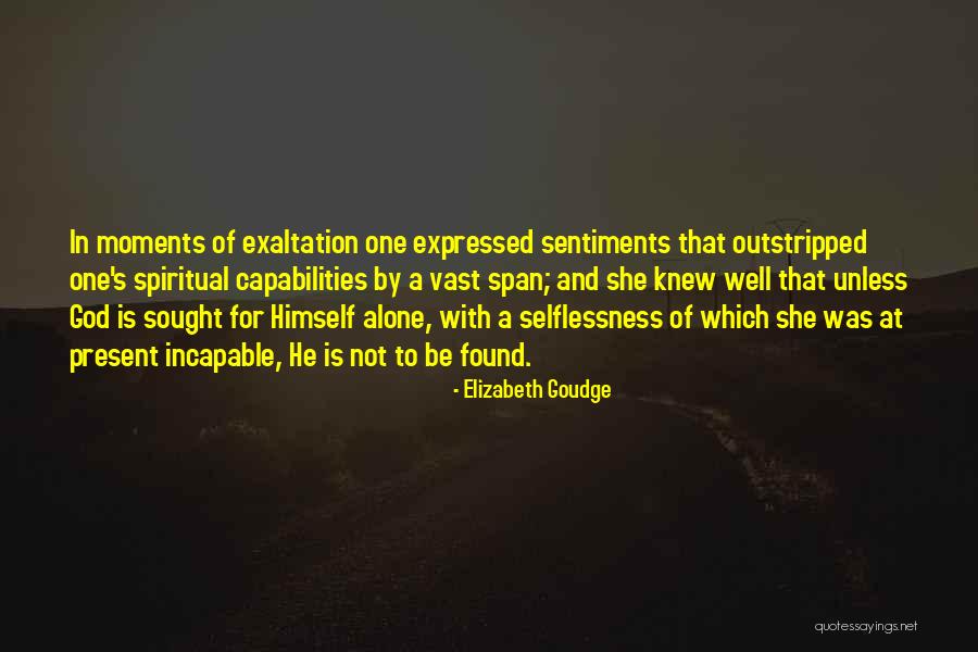 Spiritual Seeking Quotes By Elizabeth Goudge Spiritual Seeking Quotes By Elizabeth Goudge